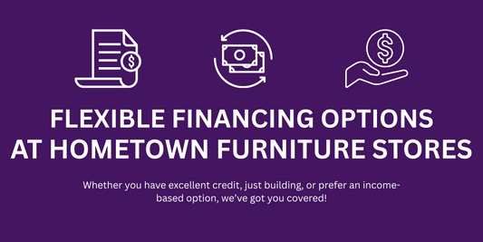 🛋 Flexible Financing Options at Hometown Furniture Stores